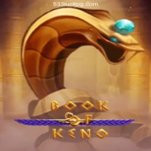 Explore BookOfKeno - A Fascinating Game on 533luck.com