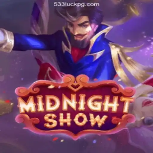MidnightShow: A Thrilling Adventure Awaits at 533luck.com