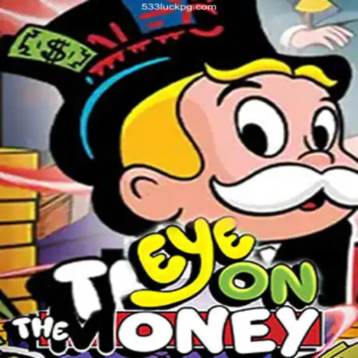 EyeOnTheMoney: Master the Game with 533luck.com