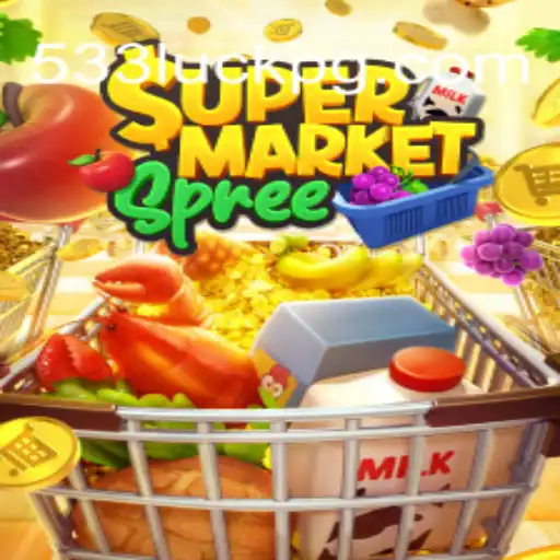 Discover the Exciting World of SupermarketSpree and 533luck.com